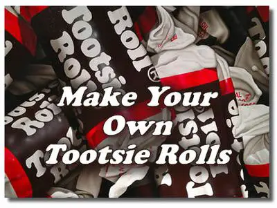 Homemade Tootse Roll Recipe Ideas